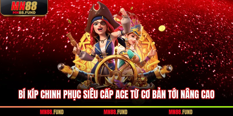 Siêu cấp ACE