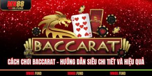 Cách chơi baccarat