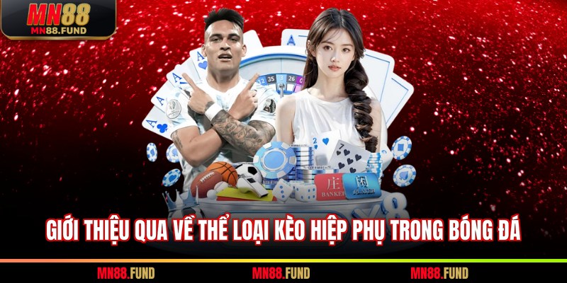 Giới thiệu qua về thể loại kèo hiệp phụ trong bóng đá