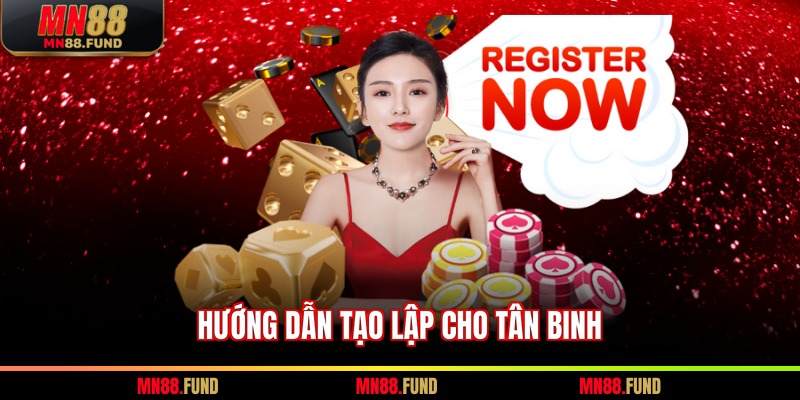 Hướng dẫn tạo lập cho tân binh