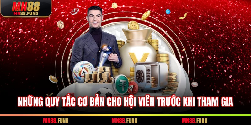 Những quy tắc cơ bản cho hội viên trước khi tham gia