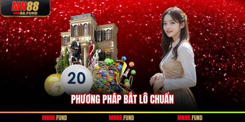 Phương pháp bắt lô chuẩn