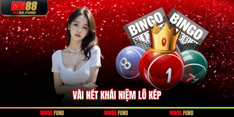 Vài nét khái niệm lô kép